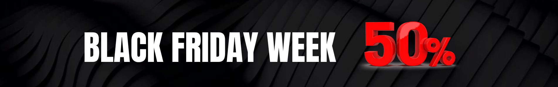 Black Friday Week